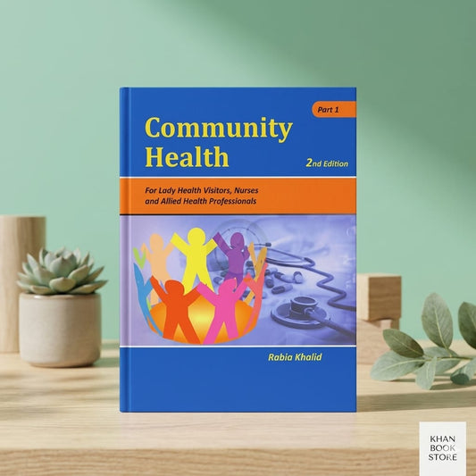 Community Health Part 1 book by Rabia Khalid for LHV and nursing students