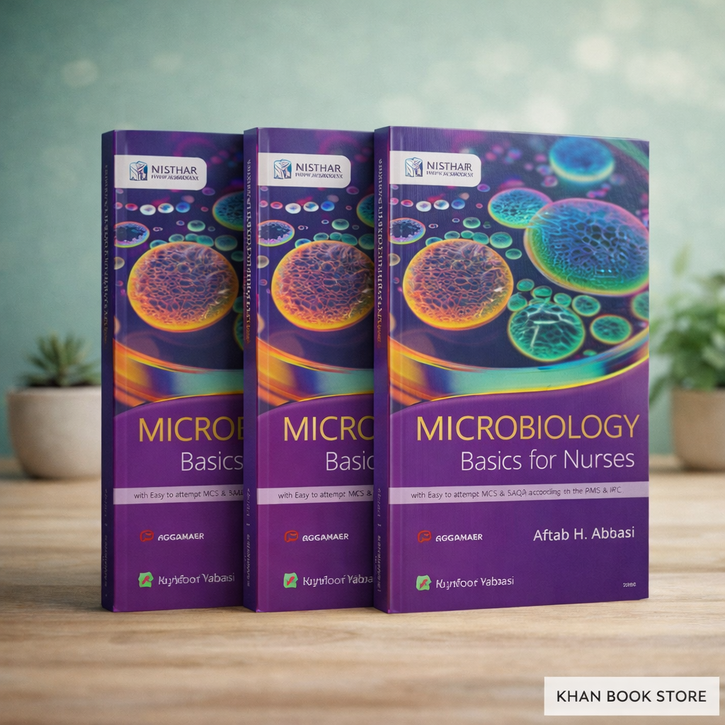 Microbiology Basics for Nurses book by Abid H. Abbasi for BSN students