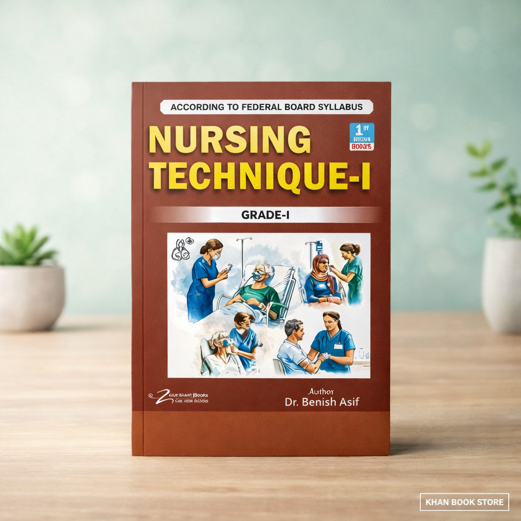 FSC Nursing Technique-I book for beginner nursing studentsFSC Nursing Technique-I complete Federal Board nursing book set