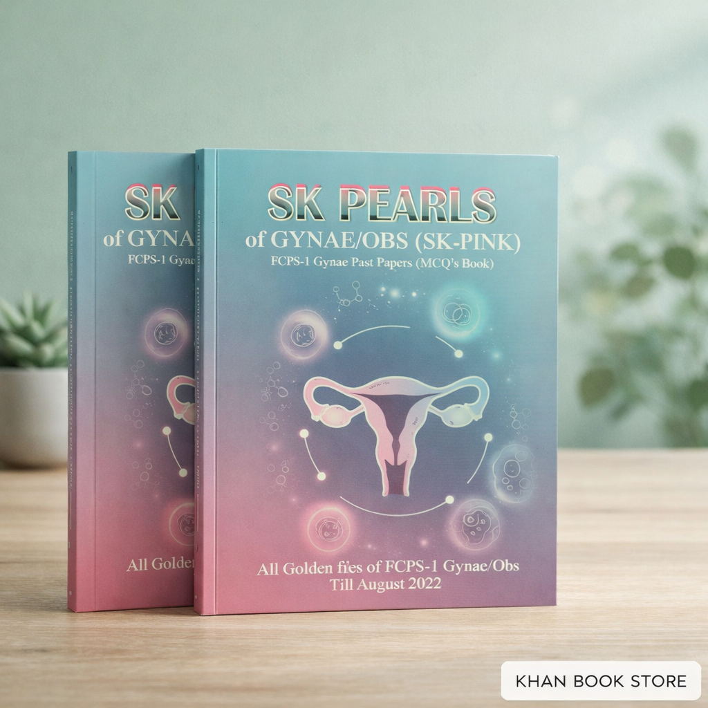 SK Pearls of Gynae and Obs FCPS-1 MCQs preparation book