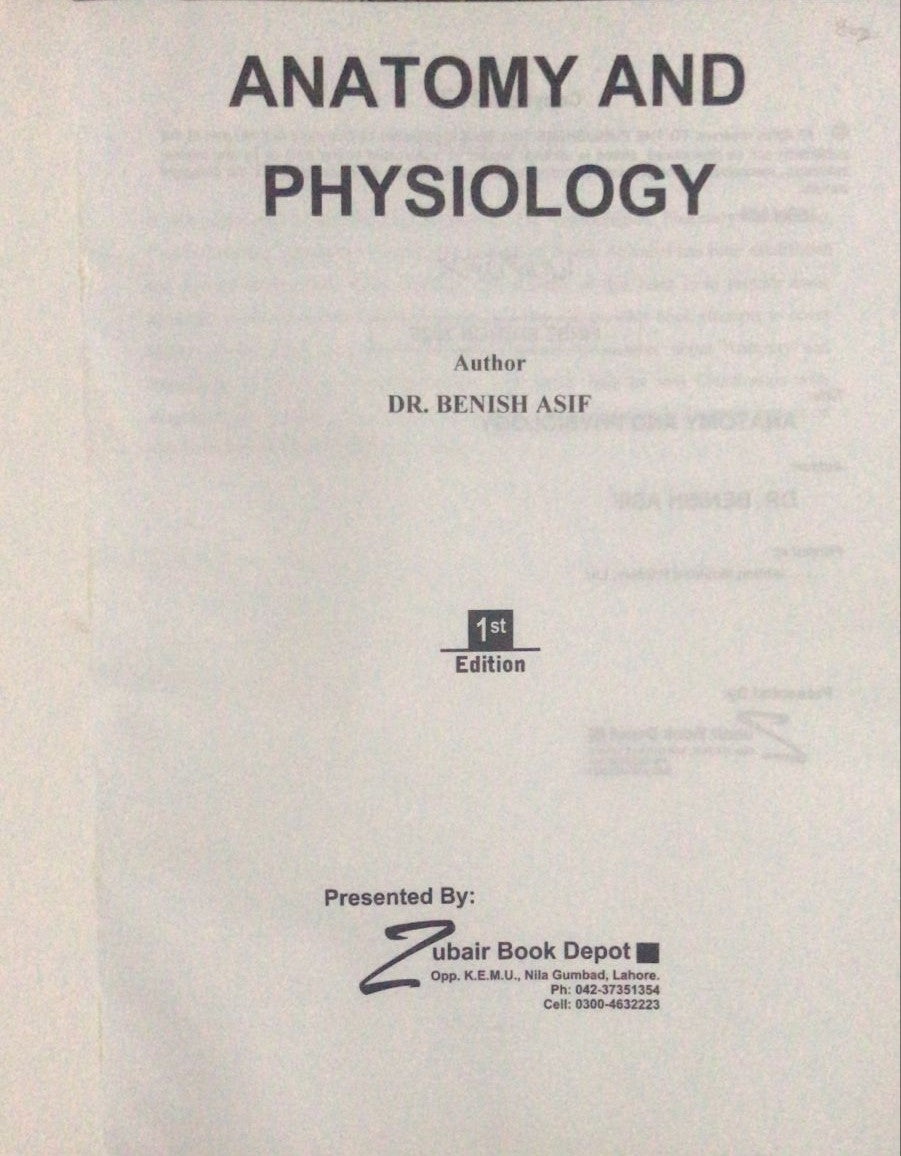Anatomy & Physiology by Dr. Benish Asil